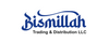 Bismillah Trading & Distrubution LLC